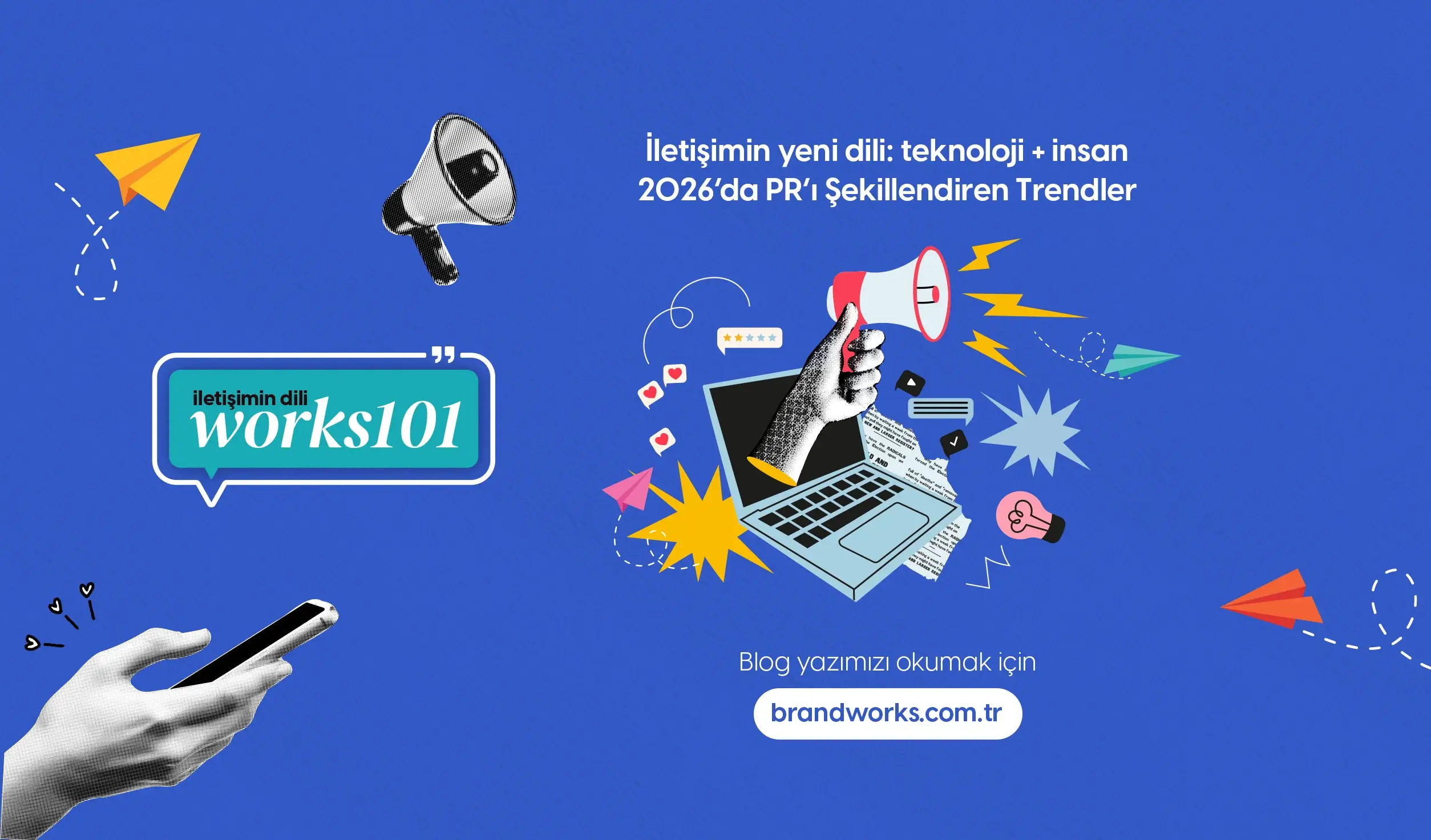 2026 Yılında PR Sektörünün Takip Etmesi Gereken Trendler